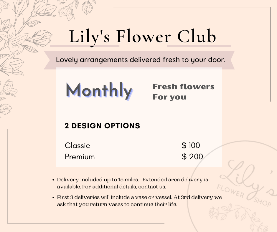 Lily's Flower Club Monthly Lily’s Flower Shop
